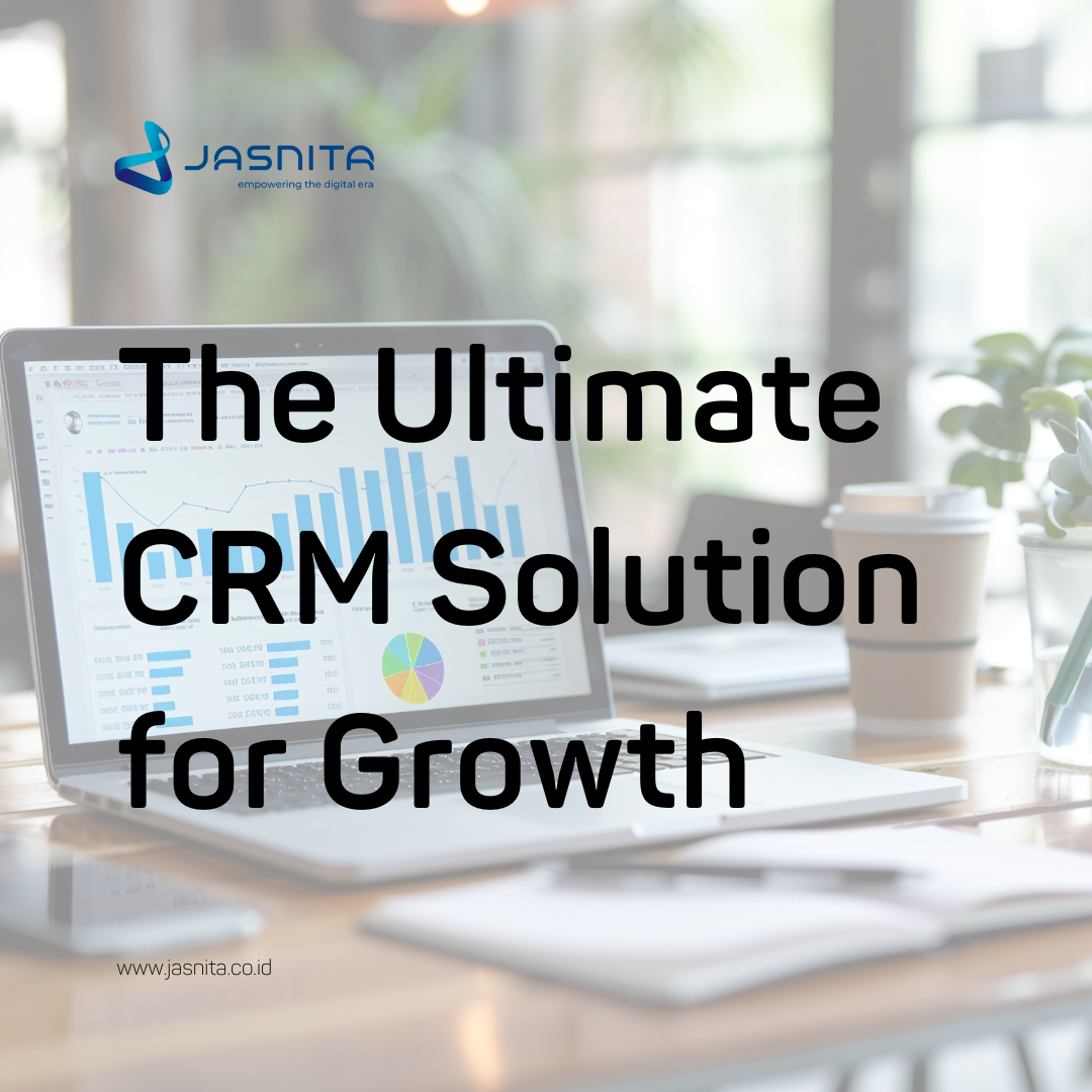 The Ultimate CRM Solution for Growth