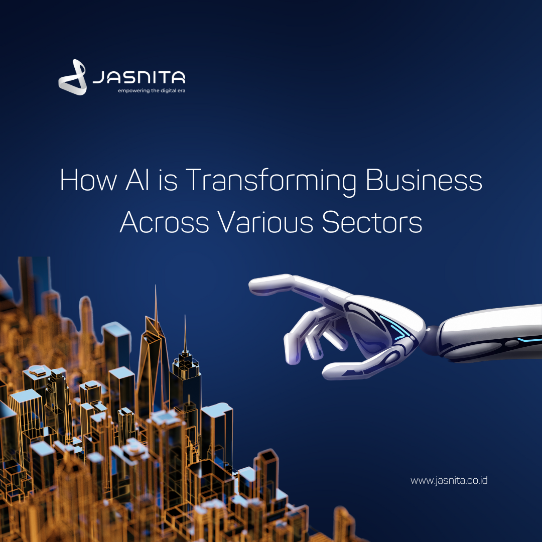 How AI is Transforming Business Across Various Sectors