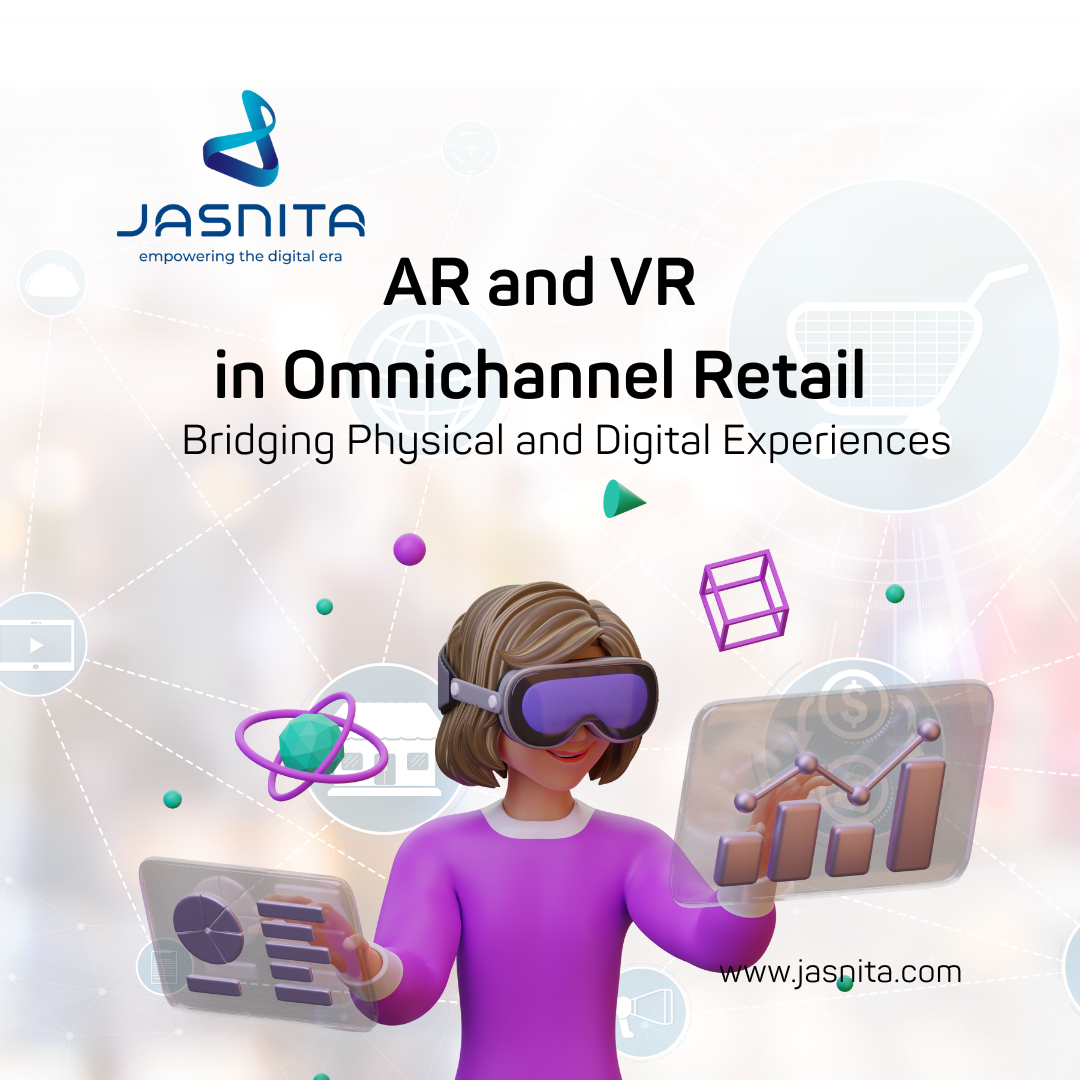Augmented Reality and Virtual Reality in Omnichannel Retail: Bridging Physical and Digital Experiences