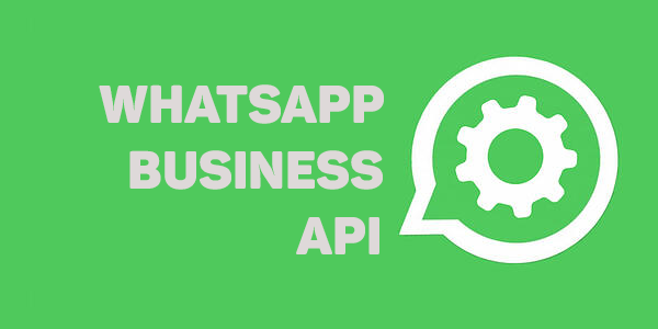 What is the WhatsApp Business API? 