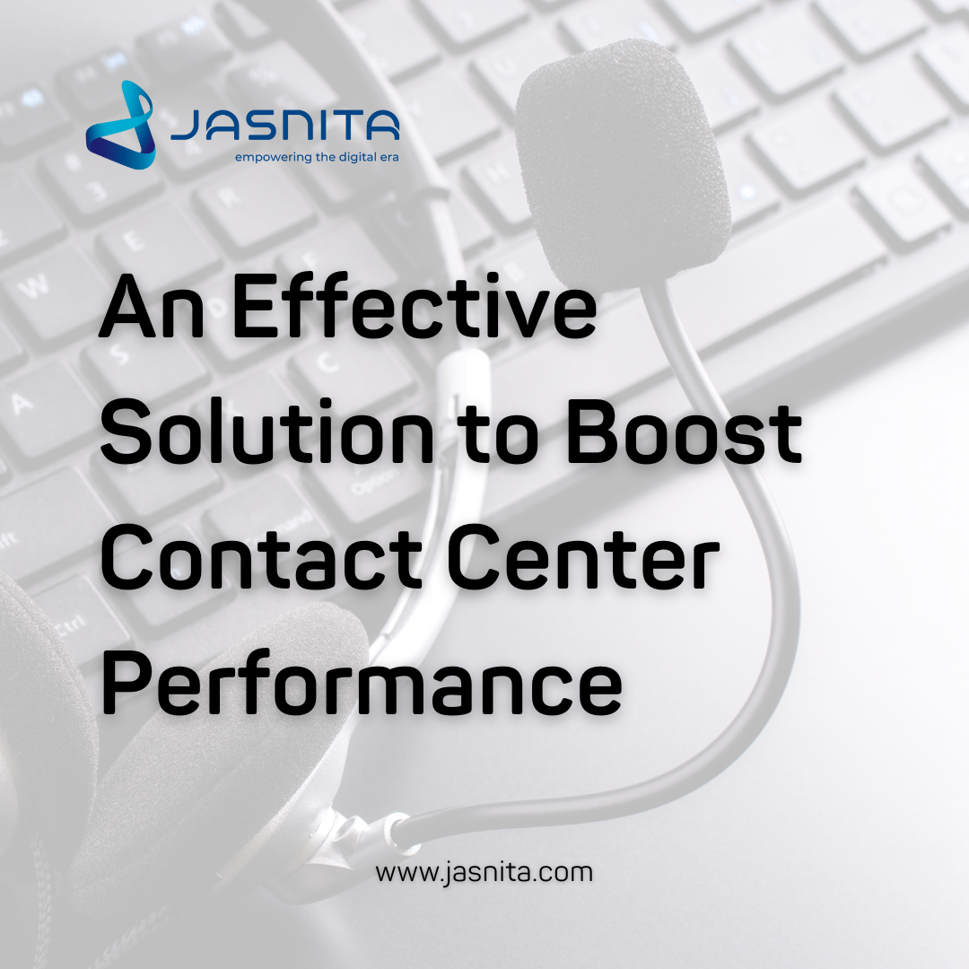 An Effective Solution to Boost Contact Center Performance